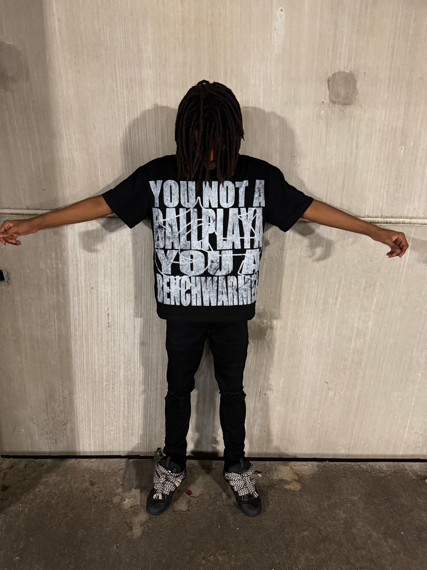 “YOU NOT A BALLPLAYA” TEE